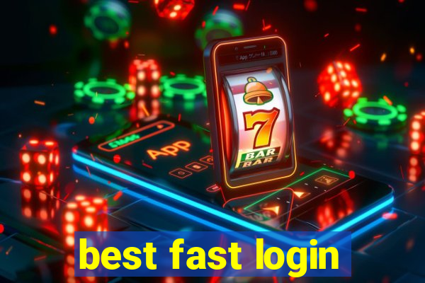 best fast login